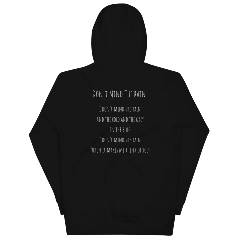 Don't Mind The Rain Hoodie