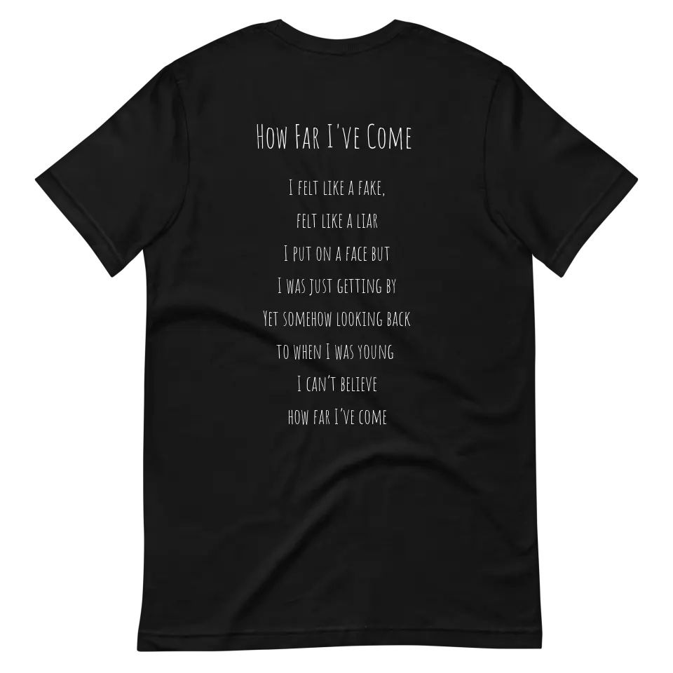 How Far I've Come Tee