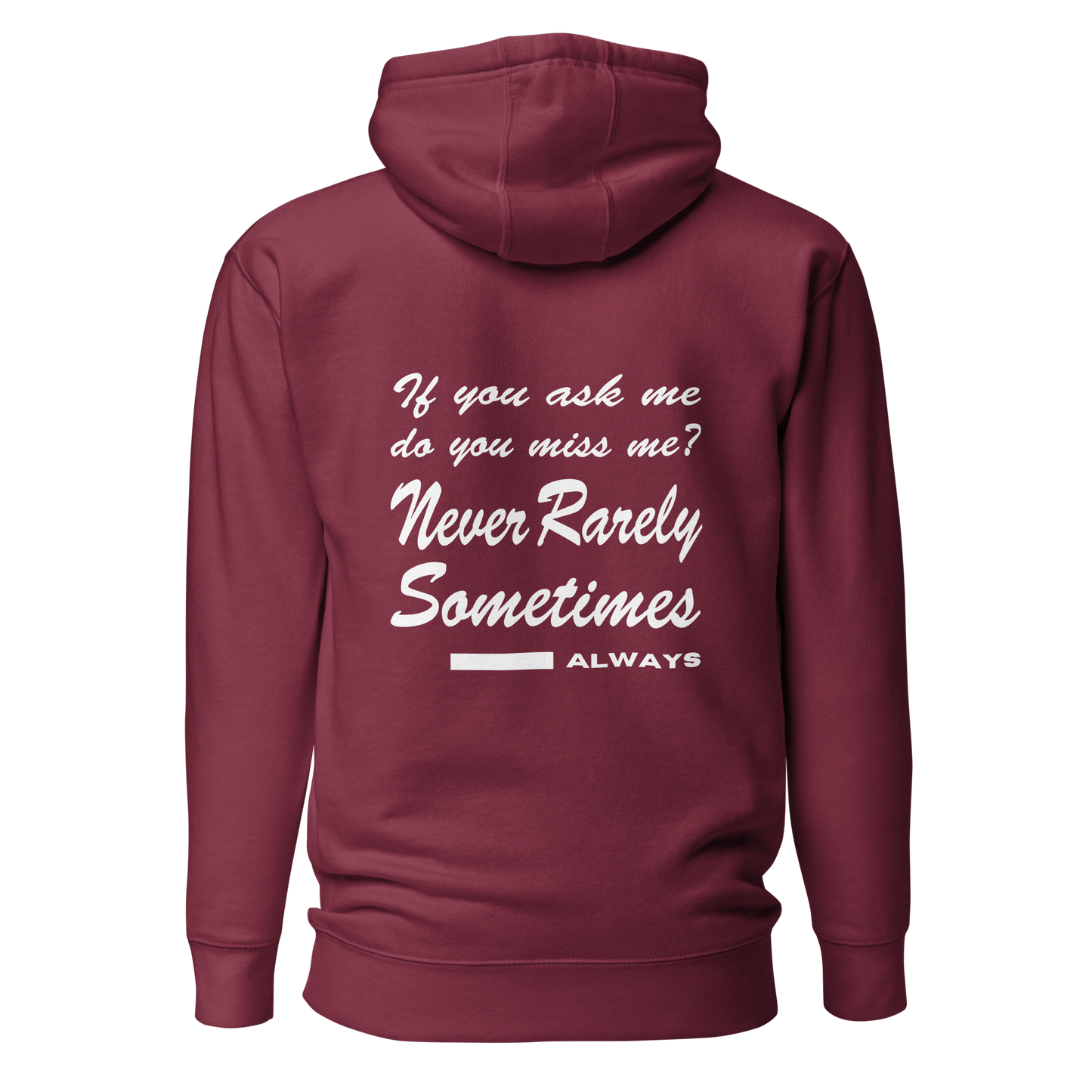 Never Rarely Lyrics Embroidery Hoodie SE