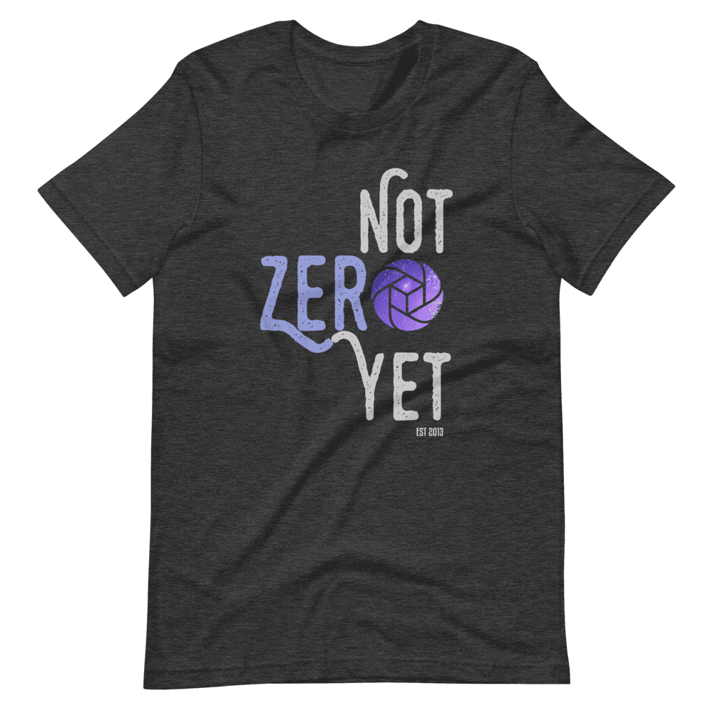 Not Zero Yet Tee