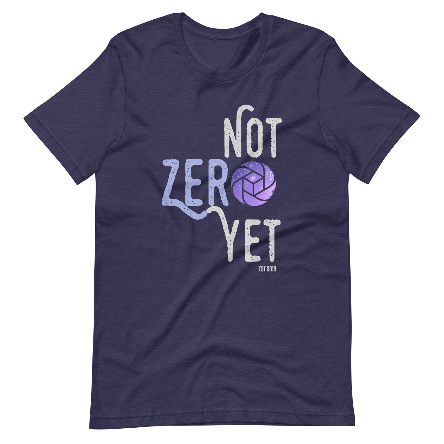 Not Zero Yet Tee