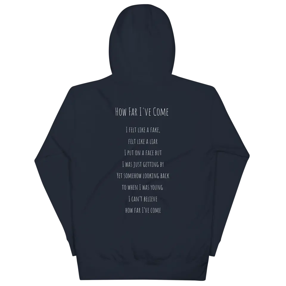 How Far I've Come Hoodie