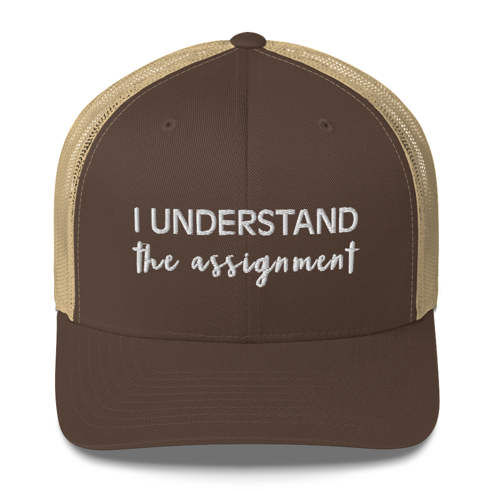 I Understand the Assignment Script Trucker Hat