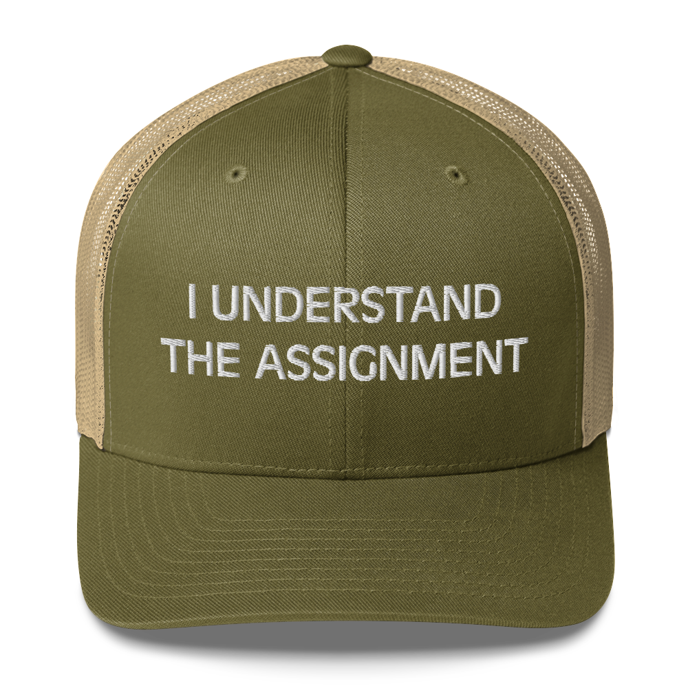 I Understand the Assignment Trucker Hat