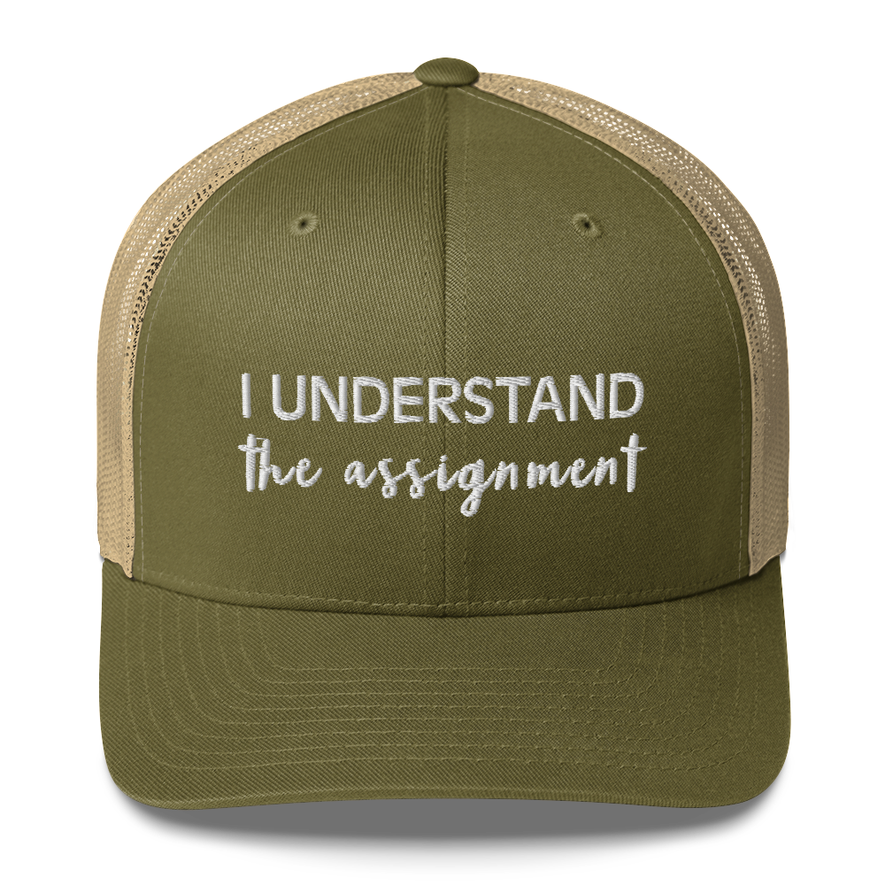 I Understand the Assignment Script Trucker Hat