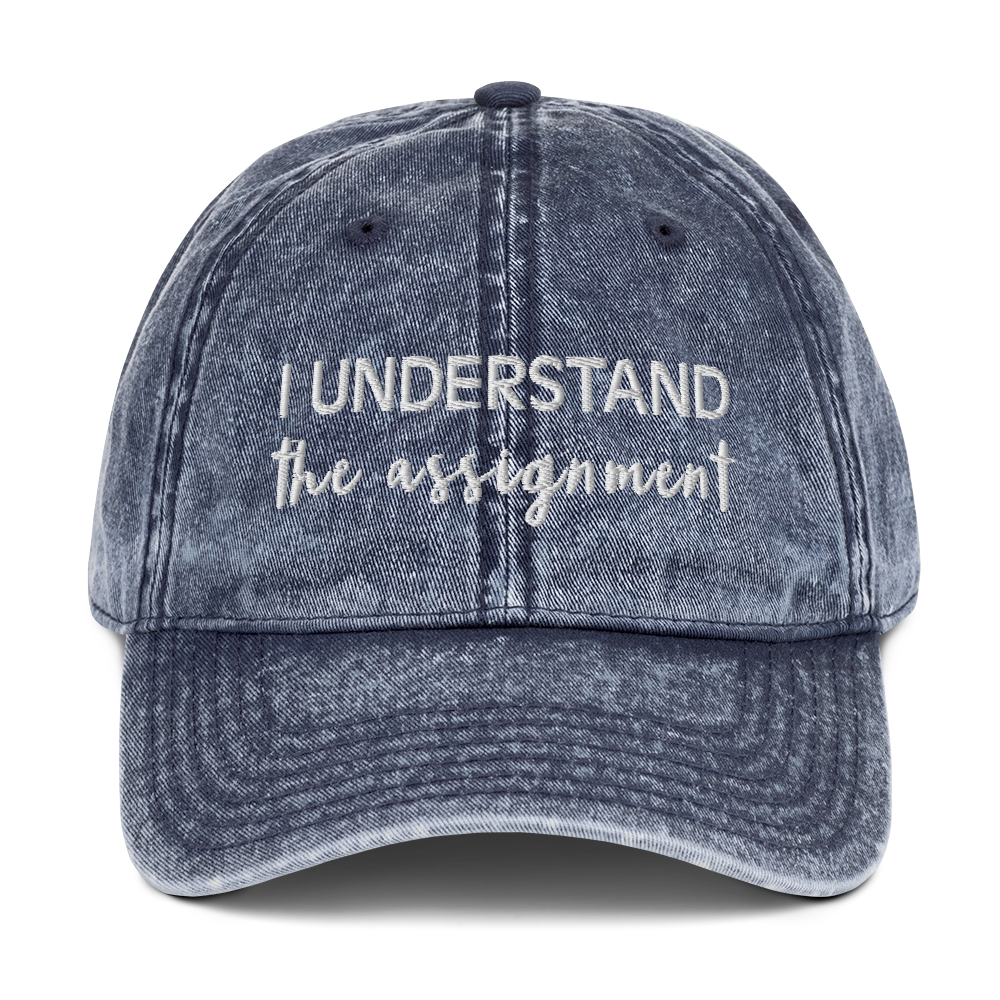 I Understand the Assignment Script Vintage Hat