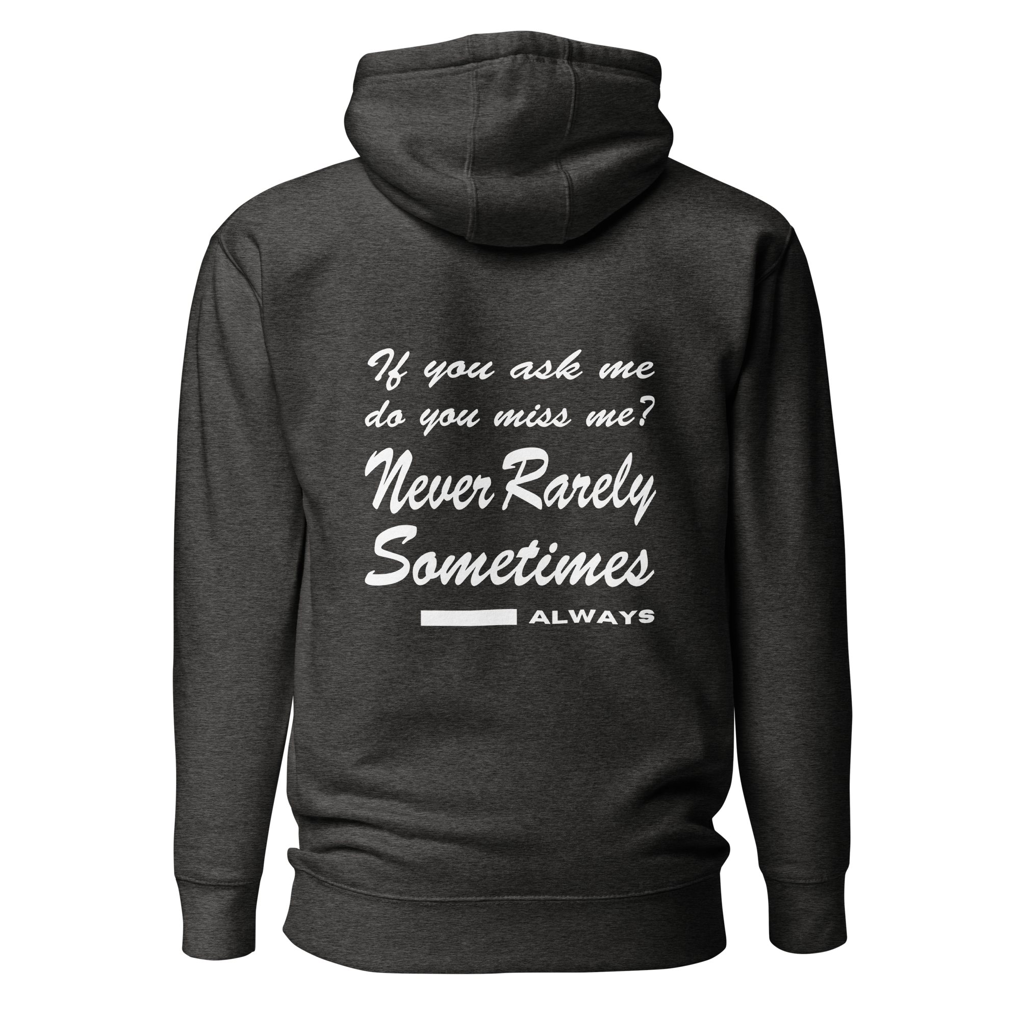 Never Rarely Lyrics Embroidery Hoodie SE