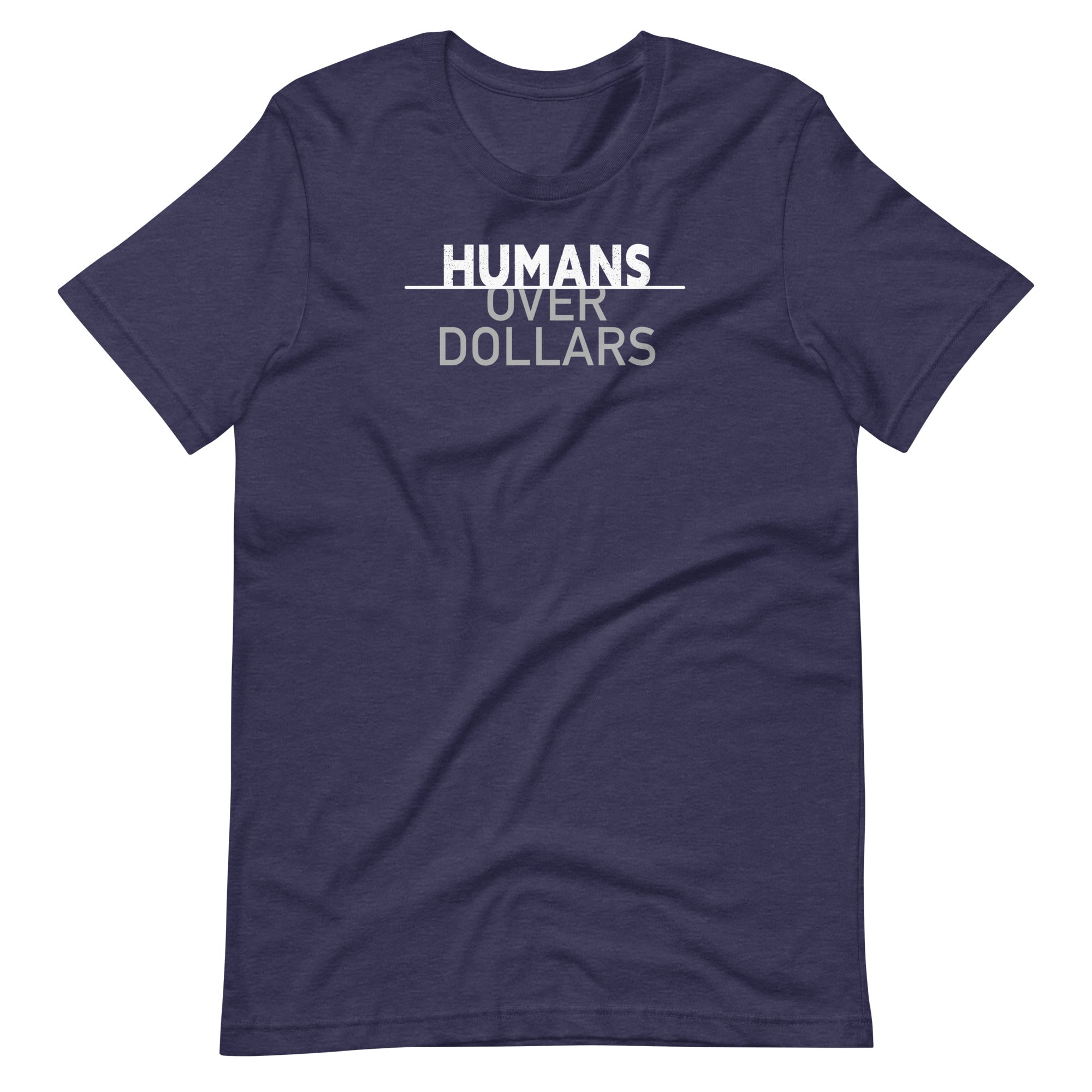 Humans Over Dollars Tee